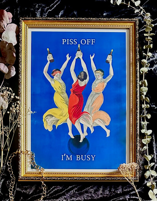 Piss Off I’m Busy A3 Print