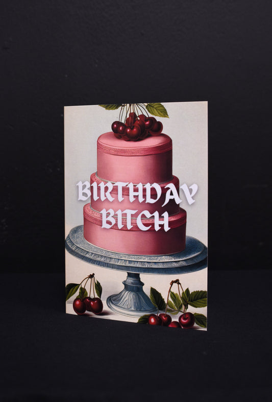 Birthday Bitch A6 Card