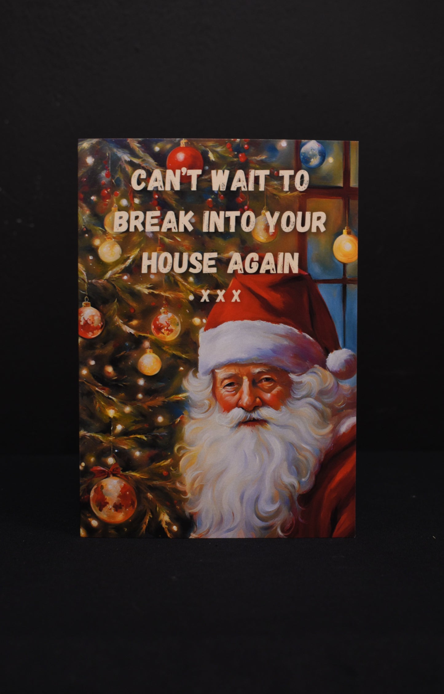 Can't Wait To Break Into Your House Again A6 Card