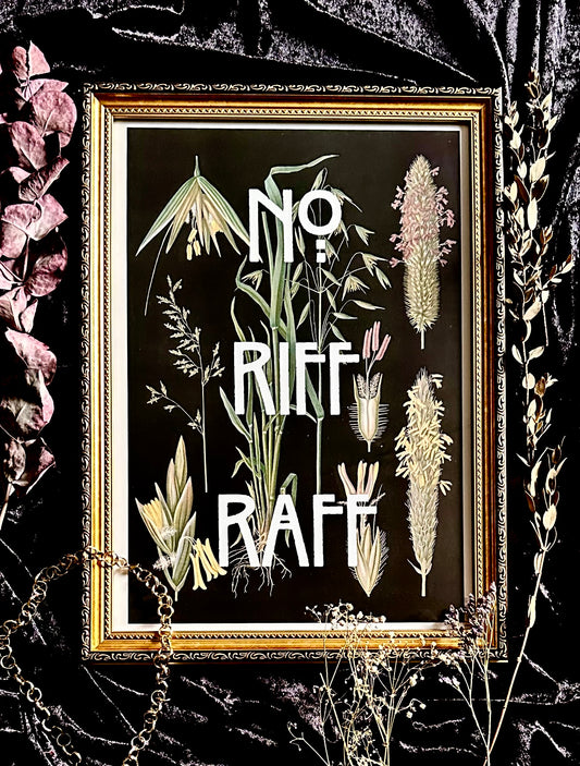 No Riff Raff A3 Print
