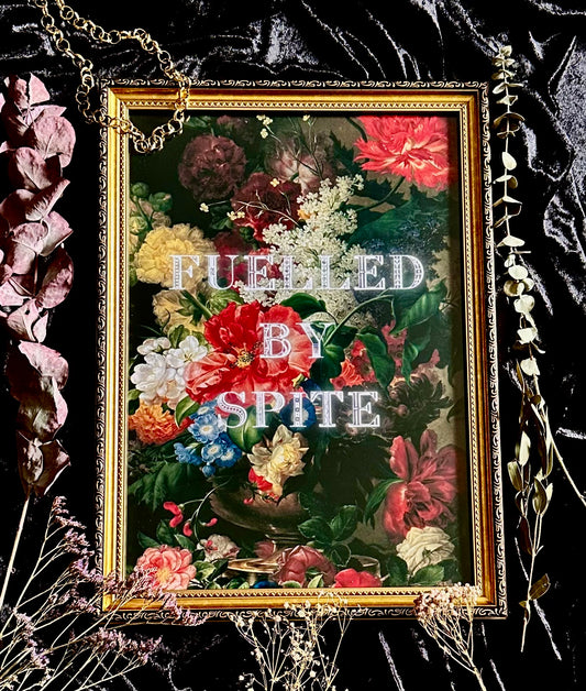 Fuelled By Spite A3 Print