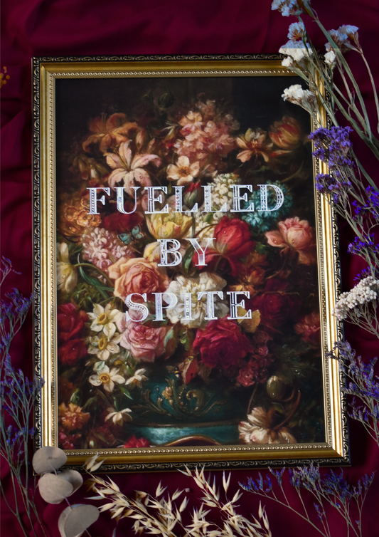 Fuelled By Spite A3 Print