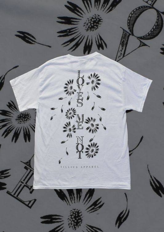 Loves Me Not - Limited Edition T-Shirt