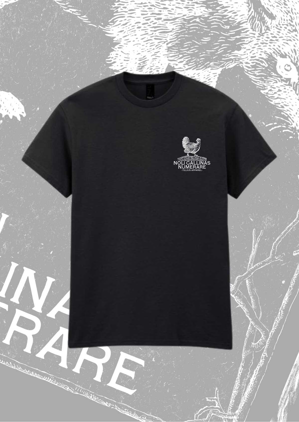 Noli Gallinas Numerare - Limited Edition T-Shirt